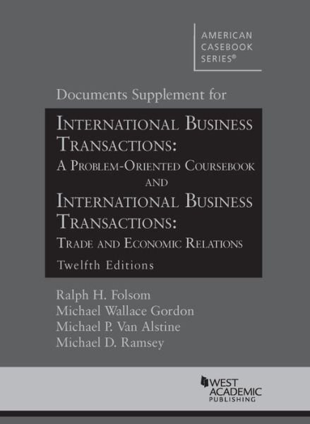 Cover for Ralph H. Folsom · Documents Supplement for International Business Transactions: A Problem Oriented Coursebook and International Business Transactions: Trade and Economic Relations - American Casebook Series (Pocketbok) [12 Revised edition] (2015)