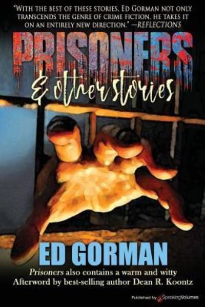 Cover for Ed Gorman · Prisoners &amp; Other Stories (Book) (2017)