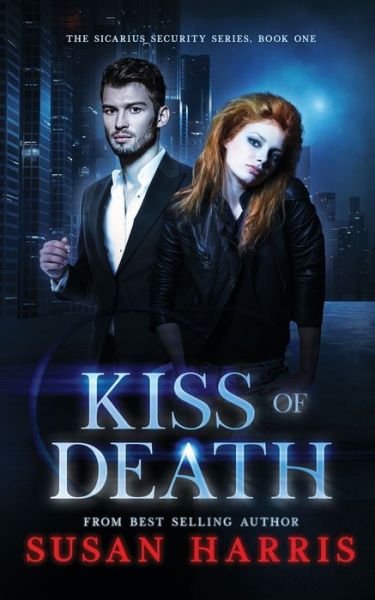 Cover for Susan Harris · Kiss Of Death - The Sicarius Security (Pocketbok) (2021)