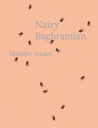 Cover for Nairy Baghramian: Modele Vivant (Hardcover Book) (2024)
