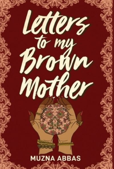 Cover for Muzna Abbas · Letters to My Brown Mother (N/A) (2022)