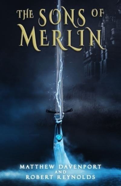Cover for Robert Reynolds · The Sons of Merlin (Paperback Book) (2022)