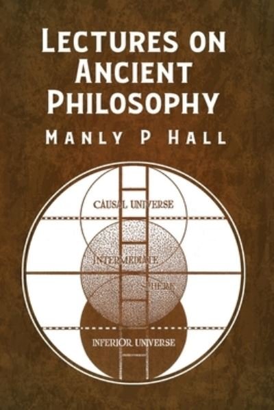 Cover for Manly P Hall · Lectures on Ancient Philosophy (Bog) (2022)