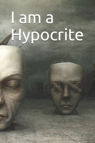 Cover for Ibn Qayyim · I Am a Hypocrite (Book) (2019)