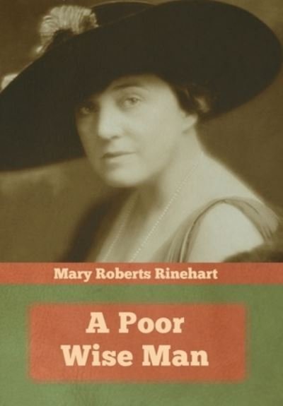 Cover for Mary Roberts Rinehart · A Poor Wise Man (Hardcover Book) (2019)
