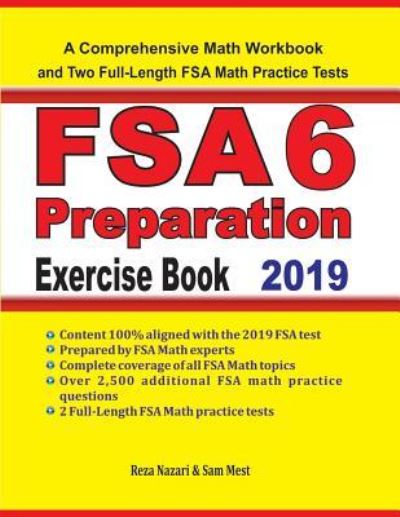 FSA 6 Math Preparation Exercise Book - Reza Nazari - Books - Effortless Math Education - 9781646120239 - May 31, 2019