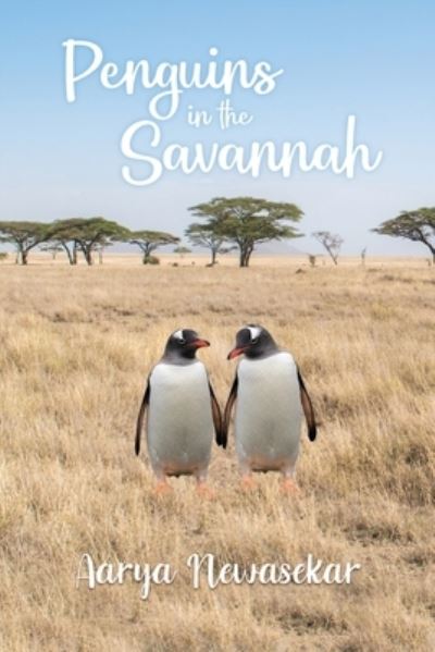 Cover for Aarya Newasekar · Penguins in the Savannah (Paperback Book) (2020)