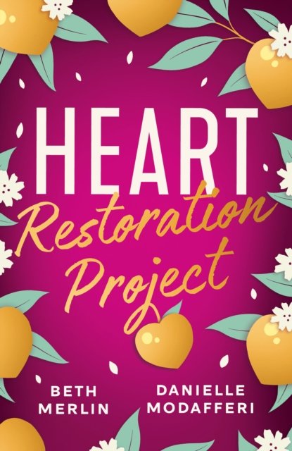 Beth Merlin · Heart Restoration Project (Paperback Book) (2024)