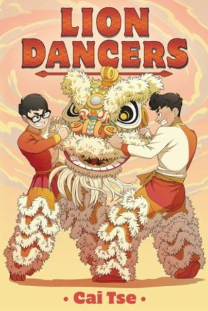 Cai Tse · Lion Dancers (Paperback Book) (2024)