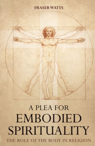 Cover for Fraser Watts · Plea for Embodied Spirituality (Bog) (2022)