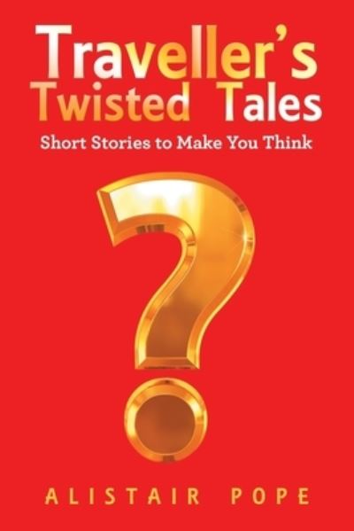 Cover for Alistair Pope · Traveller's Twisted Tales (Book) (2022)