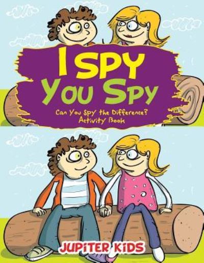 Cover for Jupiter Kids · I Spy, You Spy (Paperback Book) (2017)