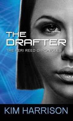 Cover for Kim Harrison · The Drafter (Hardcover bog) (2016)