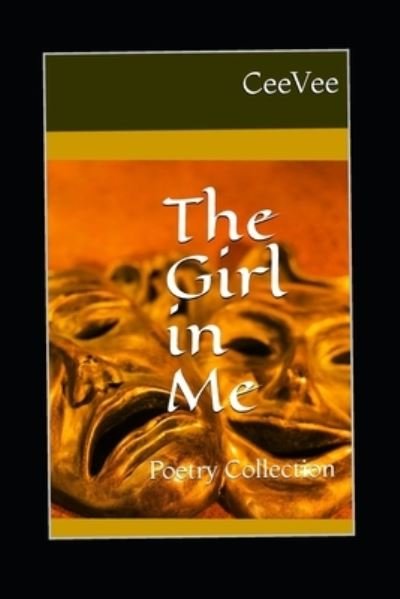 Cover for Ceevee · The Girl in Me (Paperback Book) (2019)