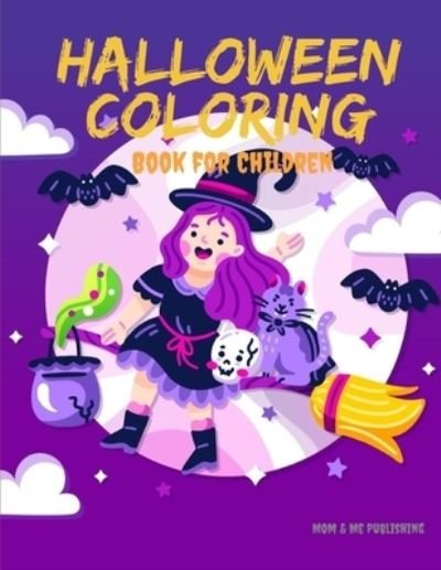 Cover for Mom &amp; Me Publishing · Halloween Coloring Book For Children (Paperback Book) (2019)