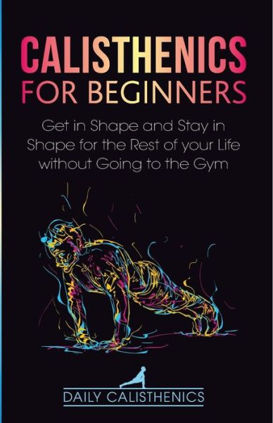 Cover for Daily Jay · Calisthenics for Beginners (Paperback Book) (2020)