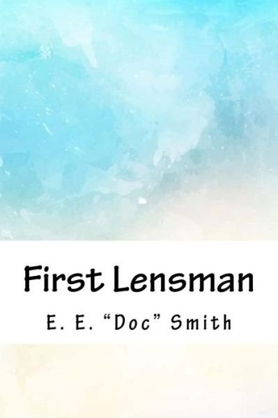 Cover for E E Doc Smith · First Lensman (Paperback Book) (2018)