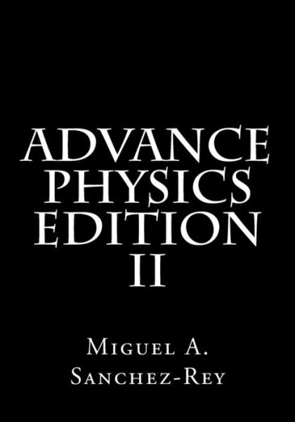 Cover for Miguel a Sanchez-Rey · Advance Physics (Paperback Book) (2018)