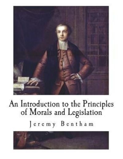 Cover for Jeremy Bentham · An Introduction to the Principles of Morals and Legislation (Paperback Bog) (2018)