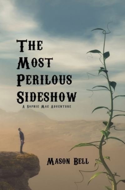 Cover for Mason Bell · The Most Perilous Sideshow (Paperback Book) (2021)