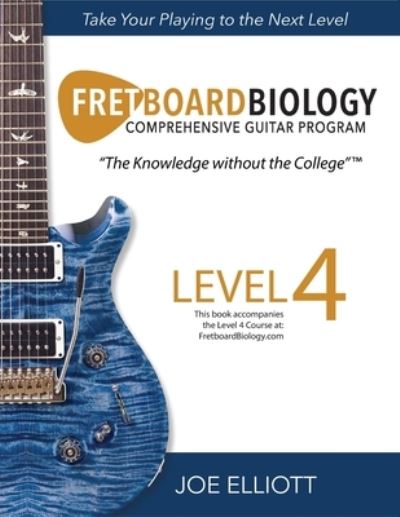 Cover for Joe Elliott · Fretboard Biology - Level 4 (Paperback Book) (2021)