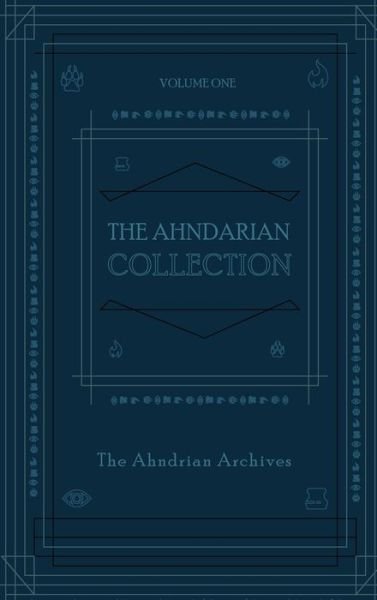 Cover for Matrell Wood · The Ahndrian Collection (Gebundenes Buch) (2022)