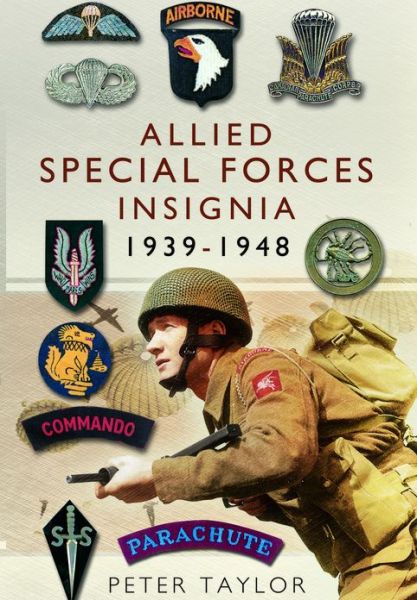 Cover for Peter Taylor · Allied Special Forces Insignia 1939-1948 (Paperback Book) (2013)