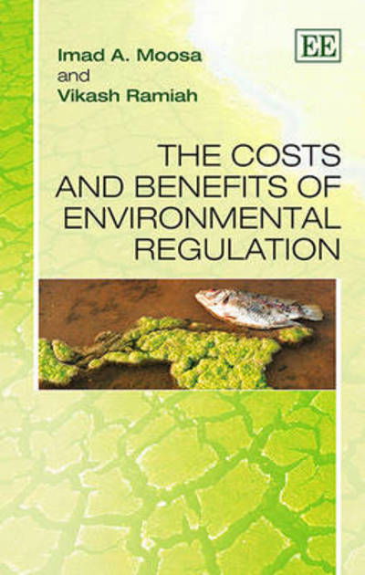 Cover for Imad A. Moosa · The Costs and Benefits of Environmental Regulation (Gebundenes Buch) (2014)