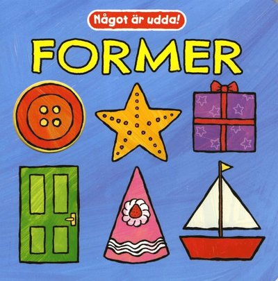 Cover for Kathryn Smith · Något är udda: Former (Board book) (2014)