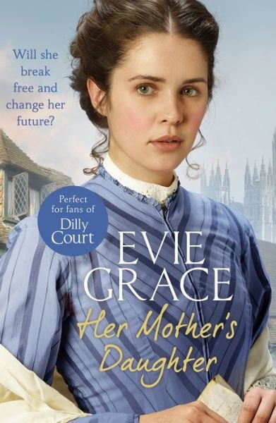 Cover for Evie Grace · Her Mother's Daughter: Agnes’ Story - Maids of Kent Series (Pocketbok) (2018)