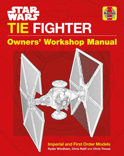 Cover for Ryder Windham · Star Wars TIE Fighter Owners' Workshop Manual: Imperial and First Order Models (Hardcover Book) (2019)