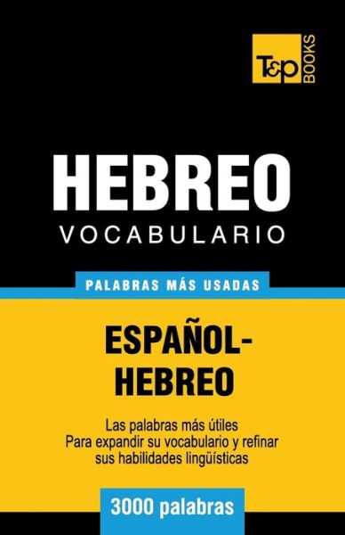 Cover for Andrey Taranov · Vocabulario Espanol-Hebreo - 3000 palabras mas usadas (Pocketbok) (2016)