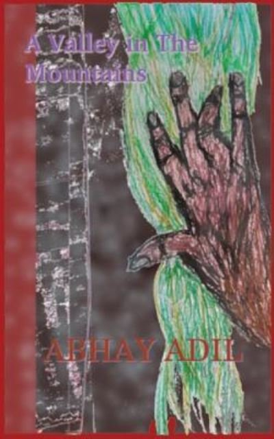 Cover for Abhay Adil · A valley in the mountains (Pocketbok) (2018)