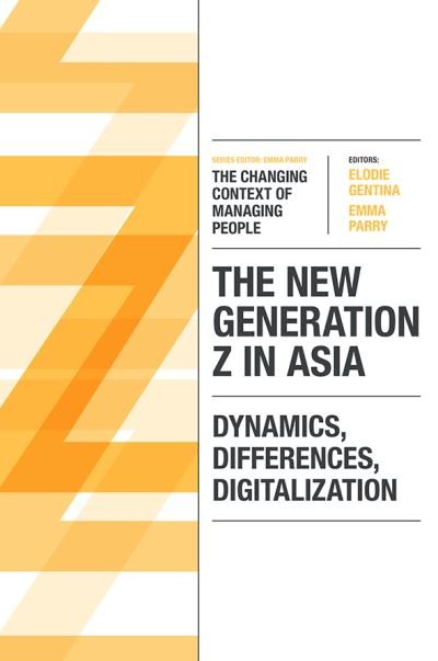 Cover for Elodie Gentina · The New Generation Z in Asia: Dynamics, Differences, Digitalization - The Changing Context of Managing People (Taschenbuch) (2022)