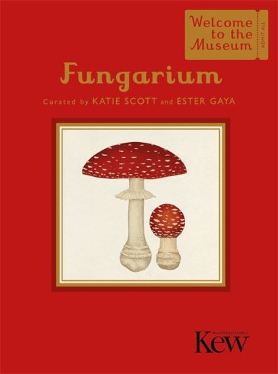 Cover for Ester Gaya · Fungarium (Mini Gift Edition) - Welcome To The Museum (Hardcover Book) (2023)