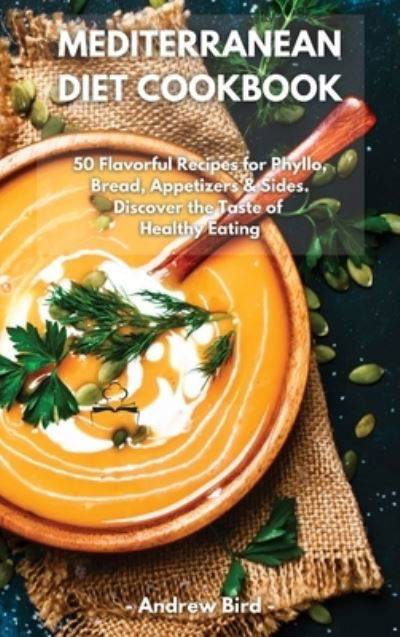 Cover for Andrew Bird · Mediterranean Diet Cookbook (Gebundenes Buch) (2021)
