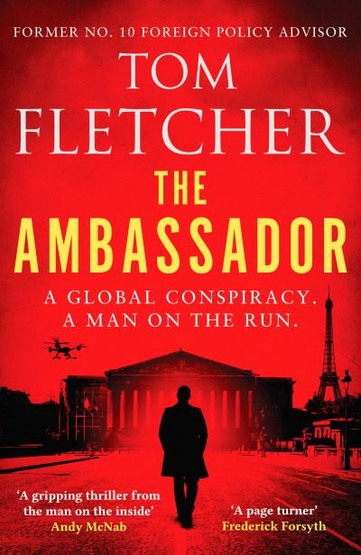 Cover for Tom Fletcher · The Ambassador: A gripping international thriller - The Diplomat Thrillers (Paperback Book) (2023)