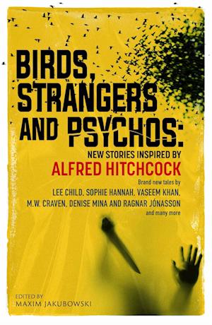 Cover for Birds, Strangers and Psychos: New stories inspired by Alfred Hitchcock (Paperback Book) (2025)
