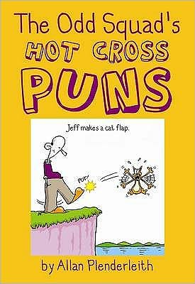 Cover for Allan Plenderleith · Odd Squad's Hot Cross Puns (Paperback Book) (2009)