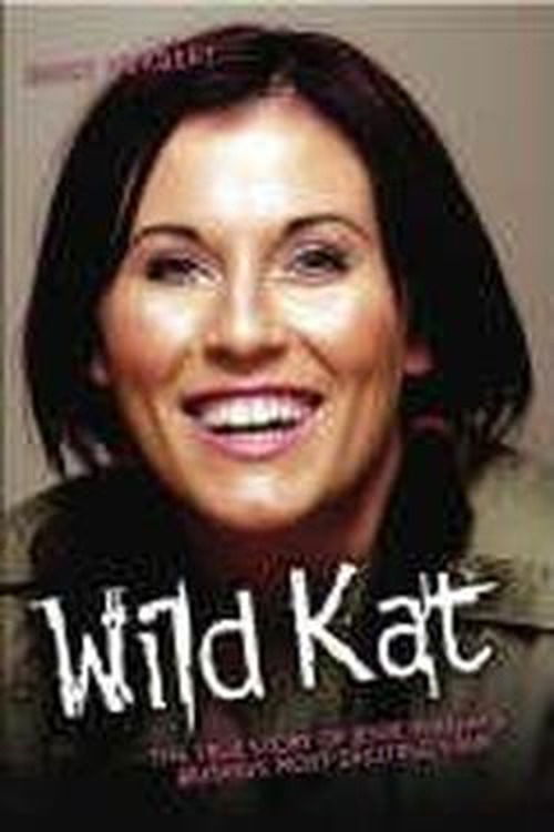 Cover for Emily Herbert · Wild Kat: The Biography of Jessie Wallace (Hardcover Book) (2006)