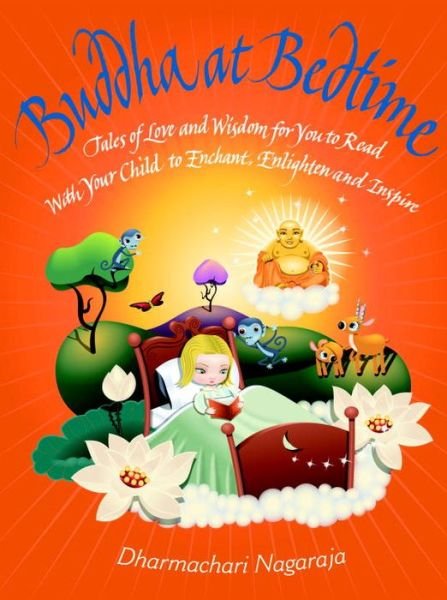 Cover for Dharmachari Nagaraja · Buddha at Bedtime: Tales of Love and Wisdom (Pocketbok) (2010)