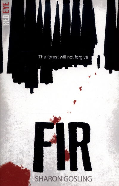 Fir - Red Eye - Sharon Gosling - Livros - Little Tiger Press Group - 9781847158239 - 9 de fevereiro de 2017