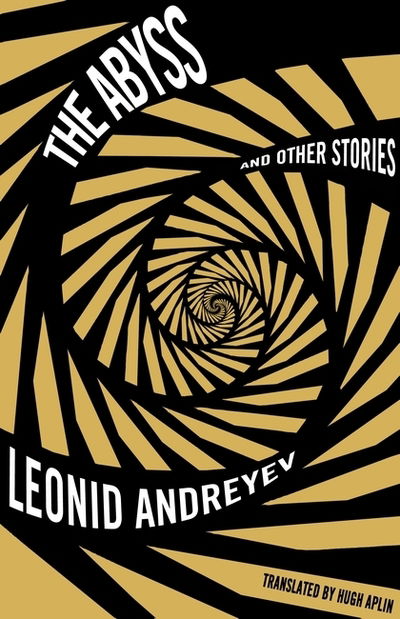 Cover for Leonid Andreyev · The Abyss and Other Stories (Pocketbok) (2018)