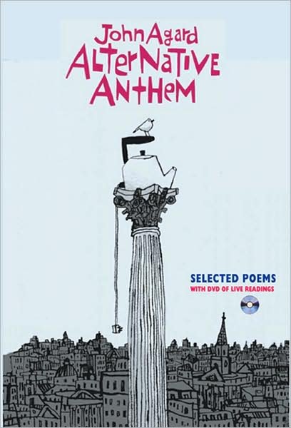 Alternative Anthem: Selected Poems - John Agard - Bøker - Bloodaxe Books Ltd - 9781852248239 - 26. februar 2009
