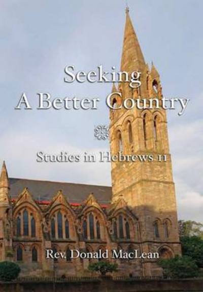 Cover for Donald MacLean · Seeking A Better Country (Hardcover Book) (2016)