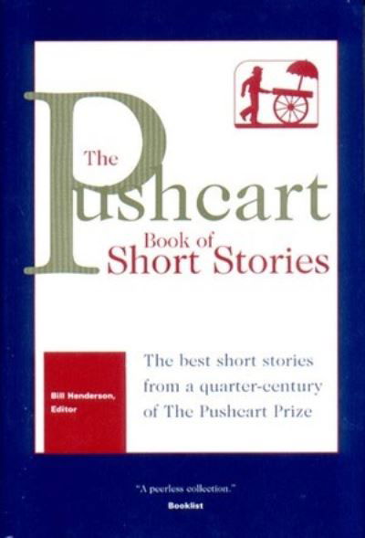 The Pushcart Book of Short Stories - Bill Henderson - Książki - Pushcart Press - 9781888889239 - 17 kwietnia 2002