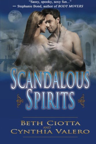 Cover for Beth Ciotta · Scandalous Spirits (Paperback Book) (2002)