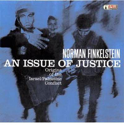 Cover for Norman Finkelstein · An Issue Of Justice: Origins of the Israel / Palestine Conflict (Äänikirja (CD)) (2005)