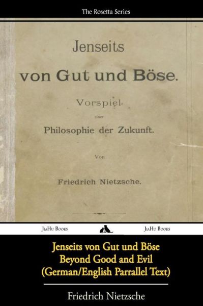 Cover for Friedrich Wilhelm Nietzsche · Jenseits Von Gut Und Bose / Beyond Good and Evil (German / English Bilingual Text) (Paperback Bog) (2013)