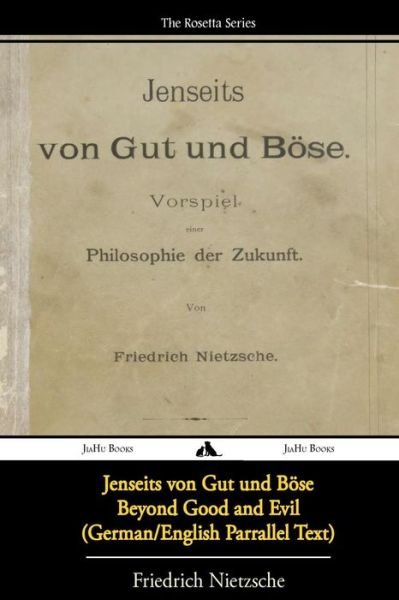 Cover for Friedrich Wilhelm Nietzsche · Jenseits Von Gut Und Bose / Beyond Good and Evil (German / English Bilingual Text) (Paperback Book) (2013)